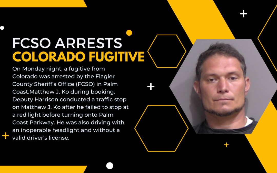 FCSO Arrests Colorado Fugitive in Palm Coast
