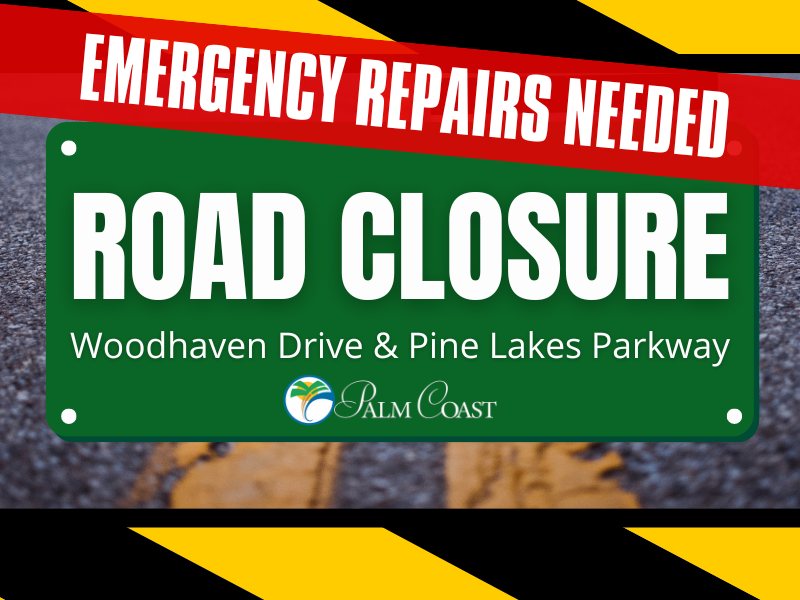 Woodhaven Drive and Pine Lakes Parkway Experiencing Emergency Road Closure