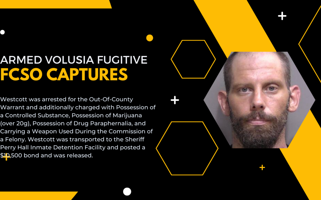 Armed Volusia Fugitive Captured with Drug by FCSO