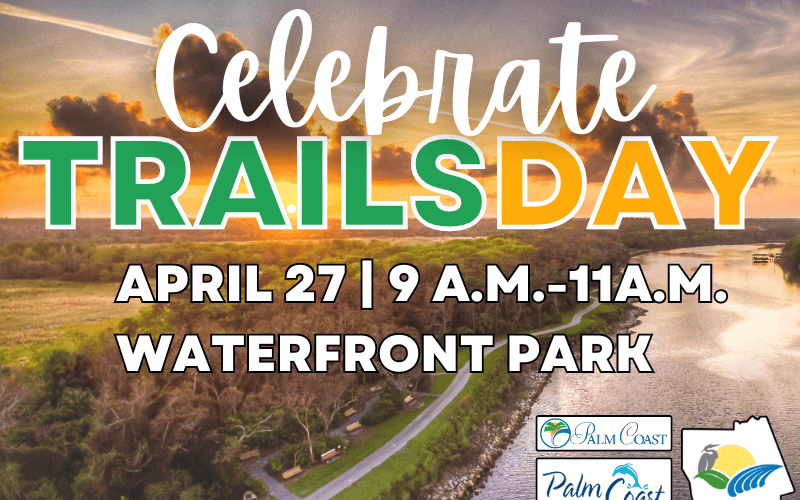 City of Palm Coast and Flagler County Invite You to Celebrate Trails Day