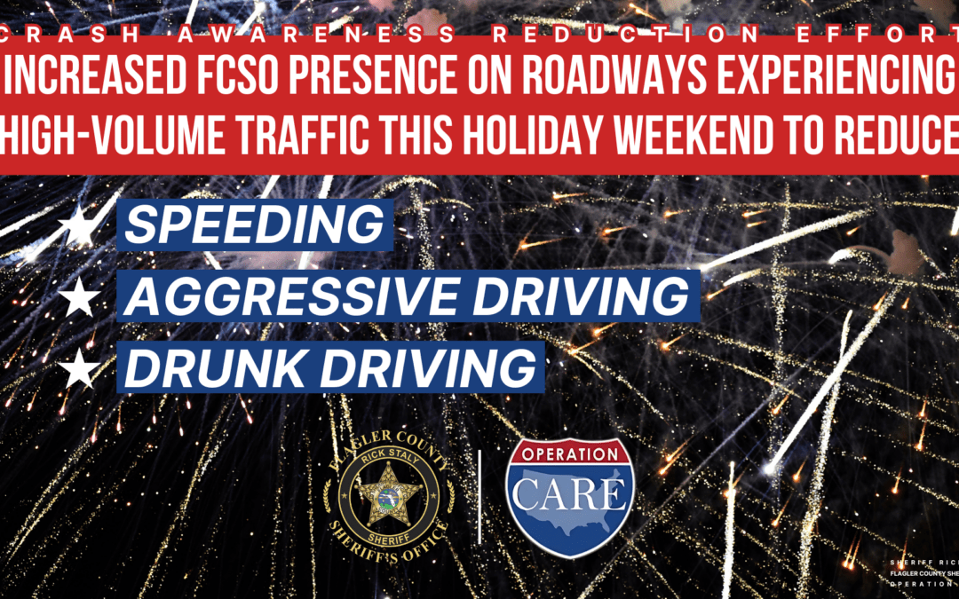 Ahead of 4th of July, FCSO Launches Holiday Weekend Safety Enforcement Flagler County Buzz