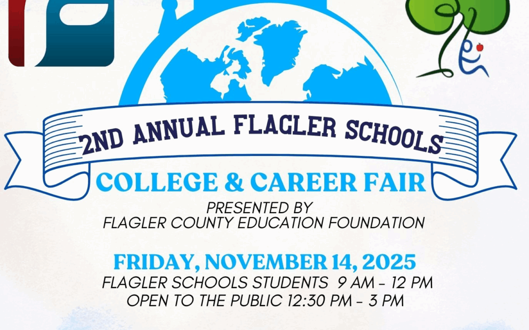 Flyer for the nd Annual Flagler Schools College & Career Fair on November , , at Palm Coast Community Center Event times and sponsors' logos are included on a blue and white background with a graduation cap and diploma graphic