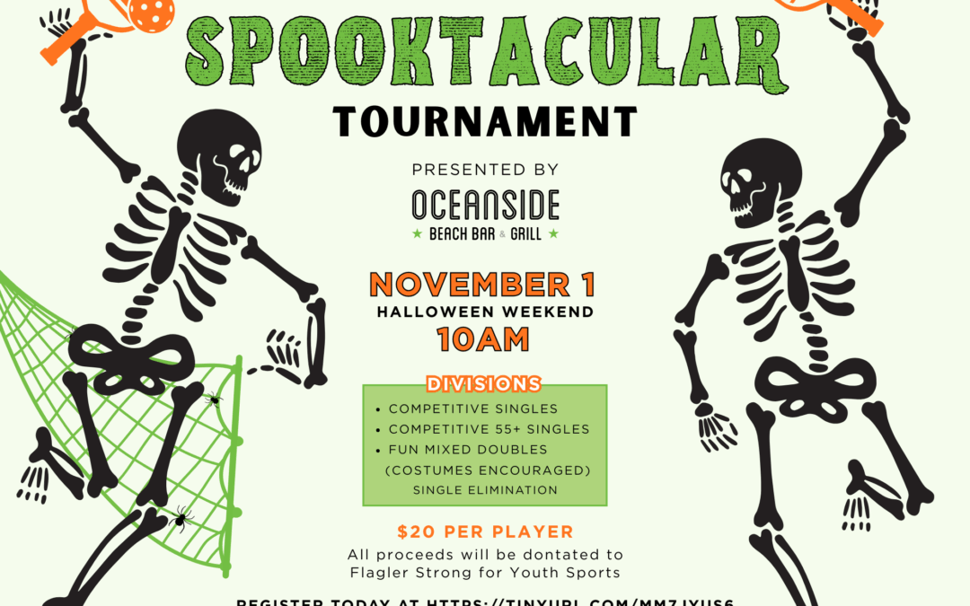 Flyer for a Pickleball Spooktacular Tournament on November at AM, with skeletons playing pickleball, orange and green Halloween theme, event details, and registration info at Palm Coast Southern Recreation Center