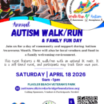 Flyer for the Cedar Bridge Foundation Autism Walk/Run & Family Fun Day on April , , at Flagler Beach Veteran’s Park Bright colors, kids running, event details, and contact info are shown, promoting autism awareness