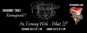 Event poster with a white abstract line drawing of a face on a black background Text reads: "Broadway Tunes – Reimagined!! An Evening With – What If? Saturday / at PM, Sunday / at PM " City Repertory Theatre logo included
